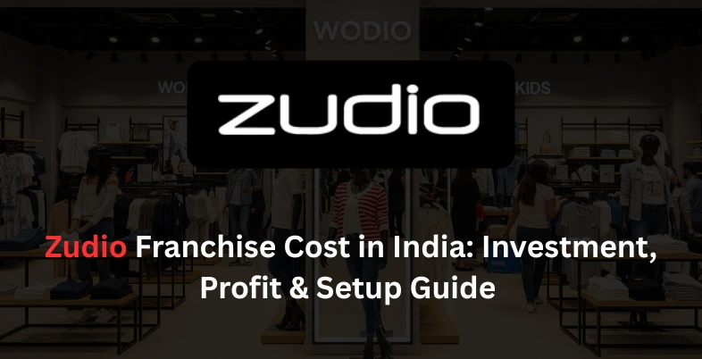 Zudio Franchise Cost in India