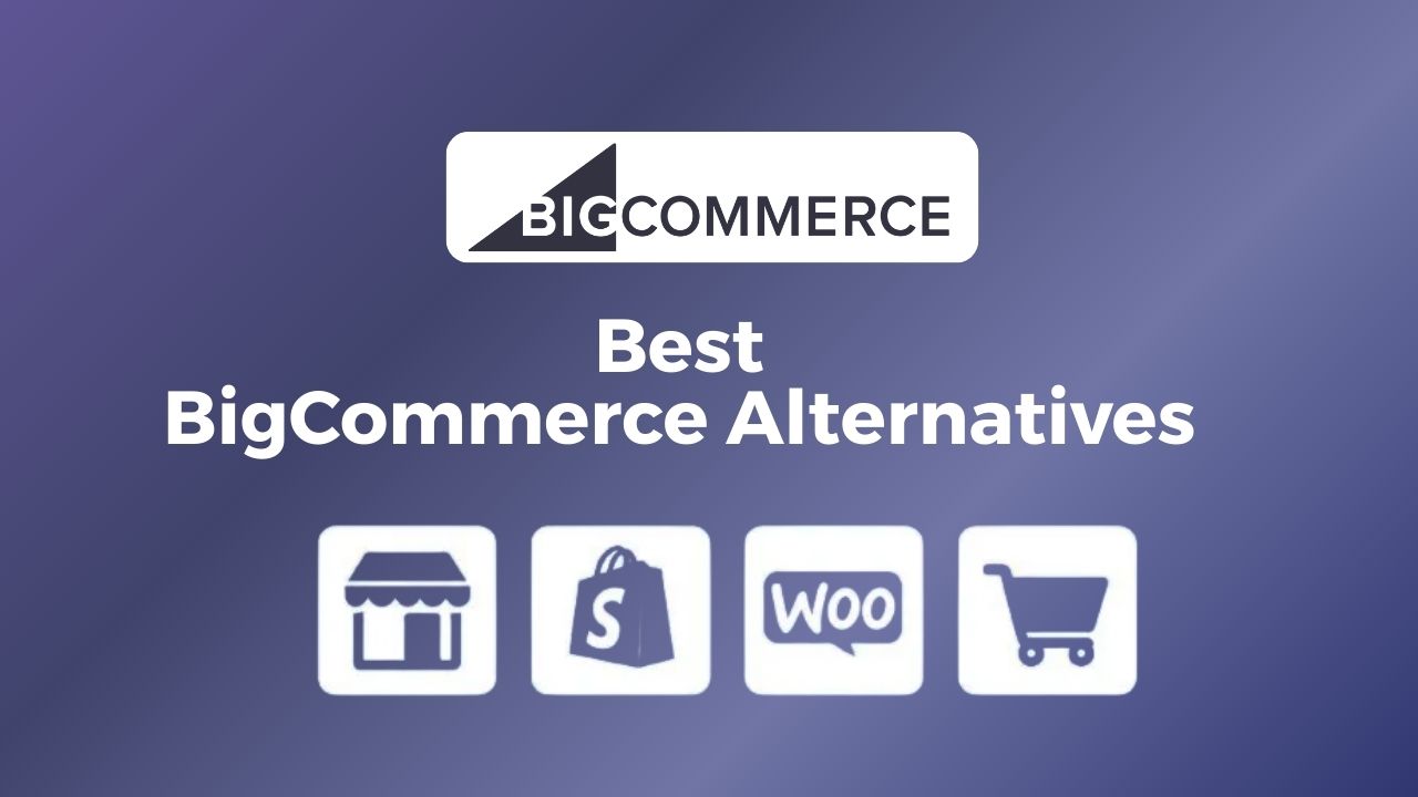 Best BigCommerce alternatives