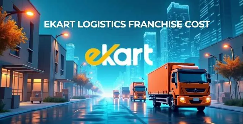 Ekart Logistics Franchise Cost