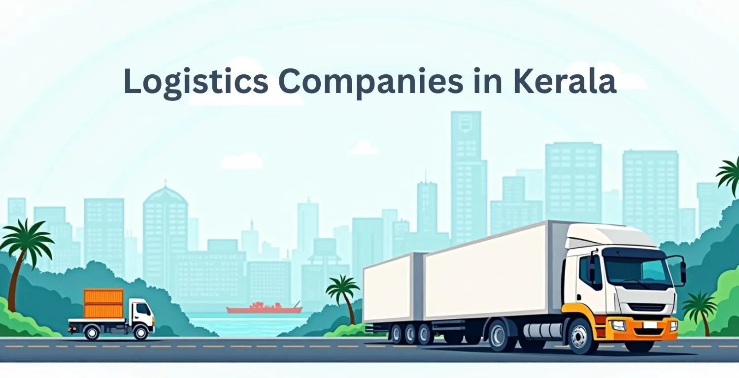 Logistics Companies in Kerala