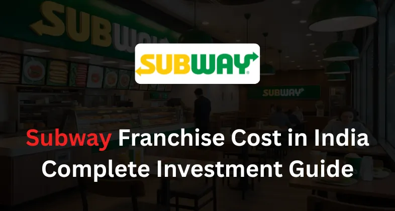 Subway Franchise Cost